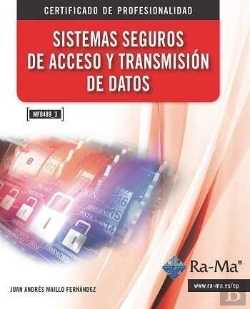 Bertrand.pt - Sistemas Seguros De Acceso Y Transmisión De Datos Mf0489_3