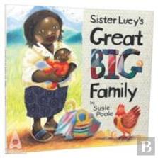 Sister Lucy'S Great Big Family