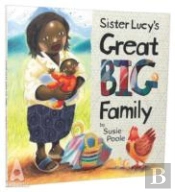 Sister Lucy'S Great Big Family