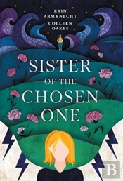 Sister Of The Chosen One