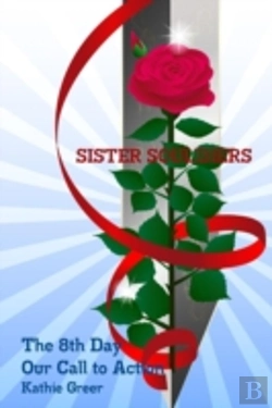 Bertrand.pt - Sister Soul'Diers The 8th Day: Our Call To Action