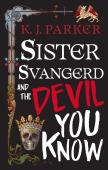 Sister Svangerd And The Devil You Know