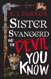 Sister Svangerd And The Devil You Know