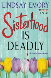Sisterhood Is Deadly