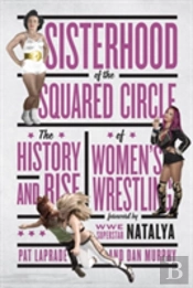 Sisterhood Of The Squared Circle