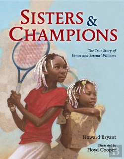Bertrand.pt - Sisters And Champions: The True Story Of Venus And Serena Williams