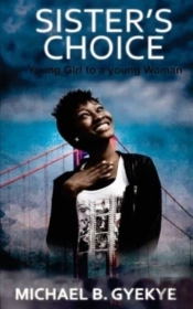 Sister'S Choice: Young Girl To A Young W