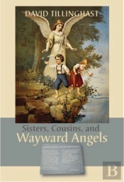 Sisters, Cousins, And Wayward Angels