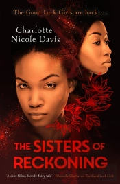 Sisters Of Reckoning (Sequel To The Good Luck Girls)