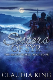 Sisters Of Syr (The Moon People, Book Four)