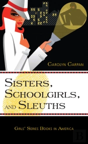 Sisters, Schoolgirls, And Sleuths