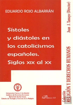 Bertrand.pt - Sístoles Y Diástoles En Los Catolicismos Españoles. Siglos Xix Al Xx