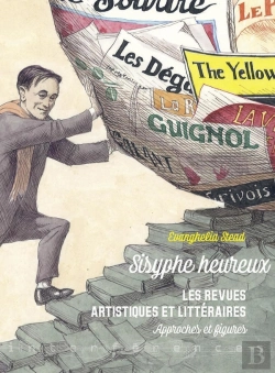 Bertrand.pt - Sisyphe Heureux ; Les Revues Artistiques Et Littéraires