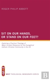Sit On Our Hands, Or Stand On Our Feet?
