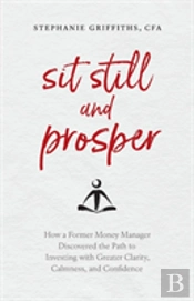 Sit Still And Prosper
