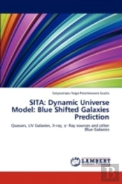 Sita: Dynamic Universe Model: Blue Shifted Galaxies Prediction