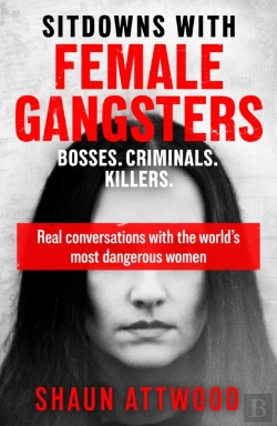 Bertrand.pt - Sitdowns With Female Gangsters