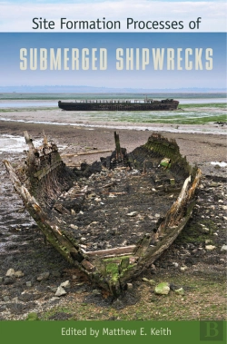 Bertrand.pt - Site Formation Processes Of Submerged Shipwrecks
