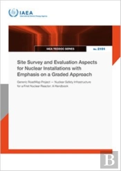 Site Survey And Evaluation Aspects For Nuclear Installations With Emphasis On A Graded Approach