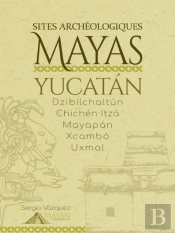 Sites Archeologiques Mayas - Yucatan