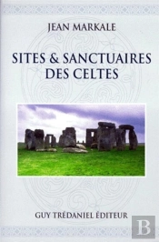 Sites Et Sanctuaires Des Celtes