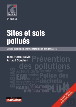 Bertrand.pt - Sites Et Sols Pollués : Outils Juridiques, Méthodologiques Et Financiers (3e Édition)