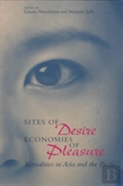 Sites Of Desire/Economies Of Pleasure