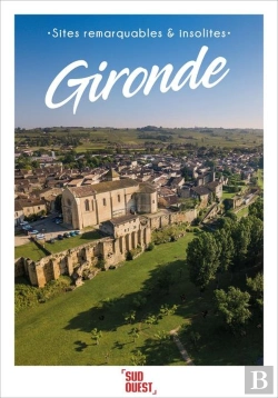 Bertrand.pt - Sites Remarquables Et Insolites De Gironde
