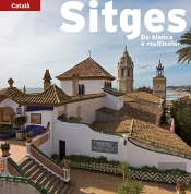 Sitges, De Blanca A Multicolor