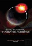 Sith, Slayers, Stargates, + Cyborgs