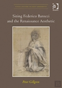 Bertrand.pt - Siting Federico Barocci And The Renaissance Aesthetic