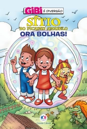 Sítio Do Picapau Amarelo - Ora Bolhas!