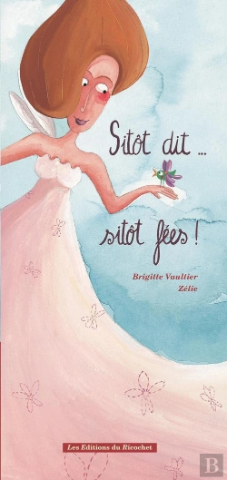 Bertrand.pt - Sitôt Dit... Sitôt Fées !