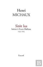 Sitôt Lus  Lettres À Franz Hellens 1922-1952