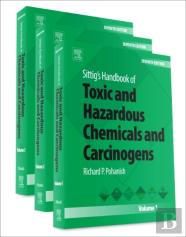 Sittig'S Handbook Of Toxic And Hazardous Chemicals And Carcinogens