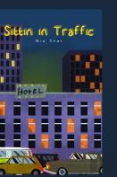 Sittin In Traffic