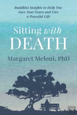 Bertrand.pt - Sitting With Death: Buddhist Insights To