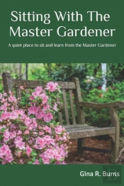 Sitting With The Master Gardener