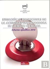 Situación Y Perspectivas De La Actividad Emprendedora En La Región De Murcia