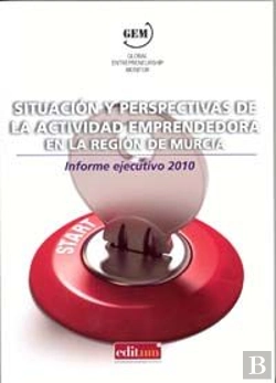 Bertrand.pt - Situación Y Perspectivas De La Actividad Emprendedora En La Región De Murcia