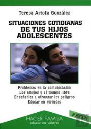 Situaciones Cotidianas De Tus Hijos Adolescentes 