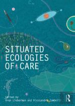 Situated Ecologies Of Care