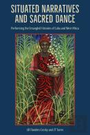 Situated Narratives And Sacred Dance