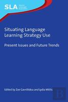 Situating Language Learning Strategy Use