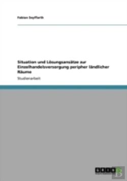 Bertrand.pt - Situation Und Laã‚Â¶Sungsansaã‚Â¤Tze Zur Einzelhandelsversorgung Peripher Laã‚Â¤Ndlicher Raã‚Â¤Ume