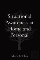 Situational Awareness At Home And Personal