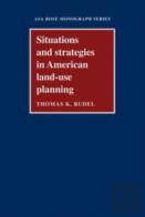 Situations And Strategies In American Land-Use Planning