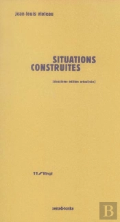 Situations Construites (2e Edition)
