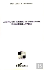 Situations De Formation Entre Savoirs, Problèmes Et Activités