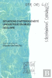 Situations D'Heterogeneite Linguistique En Milieu Scolaire